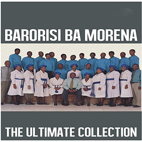 Amazon.com: Ultimate Collection: Barorisi Ba Morena : Barorisi Ba ...