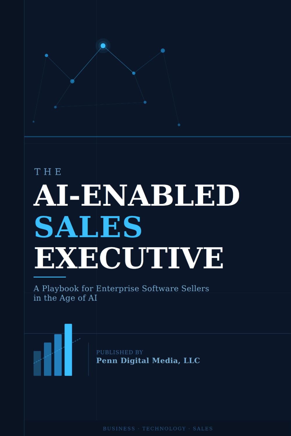 The AI-Enabled Sales Executive: A Playbook for Enterprise Software Sellers in the Age of AI