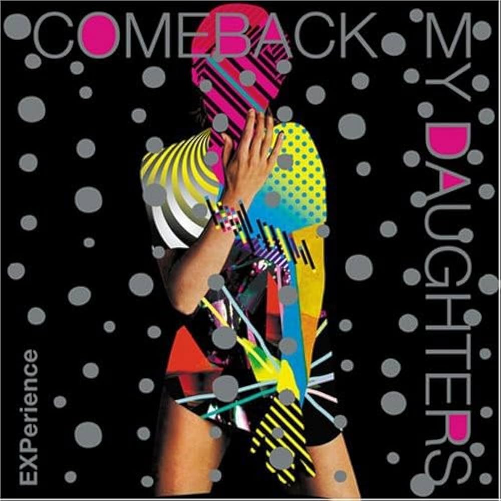 Comeback My Daughters – Home Of The Sun Comeback My Daughters Discography: Vinyl, CDs, & More | Discogs