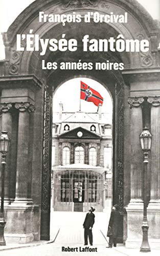 Télécharger L'Elysée fantôme Livre eBook France