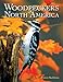 Woodpeckers of North America