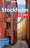 Stockholm in 3 Days (Travel Guide 2025 with Photos): What you need to know before you go to Stockholm, Sweden: Best things to do, where to stay, what to see,food guide,google maps, detailed itinerary
