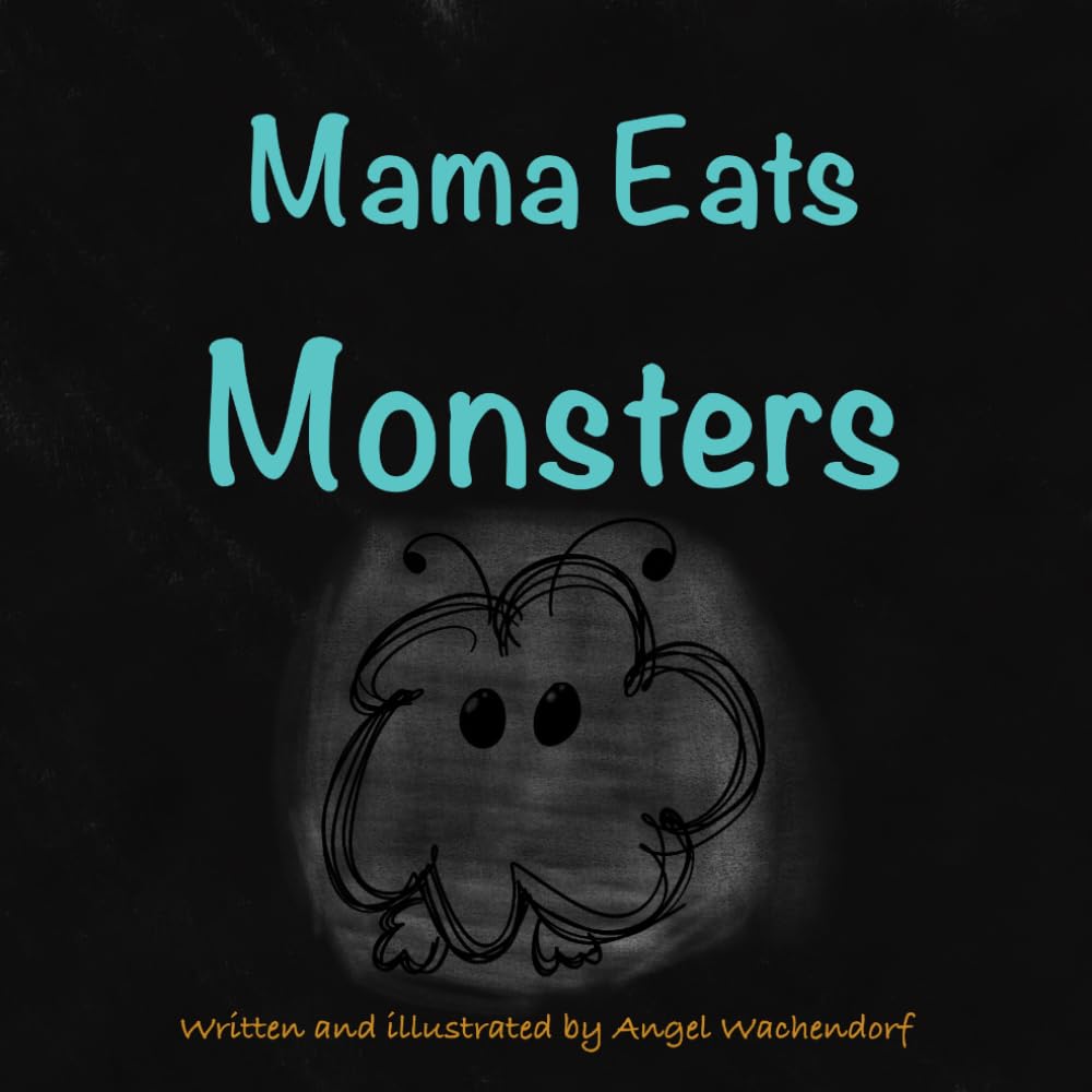 Mama Eats Monsters