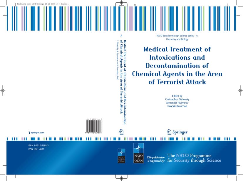 Medical Treatment of Intoxications and Decontamination of Chemical Agents in the Area of Terrorist Attack (Nato Security through Science Series A: Book 1)