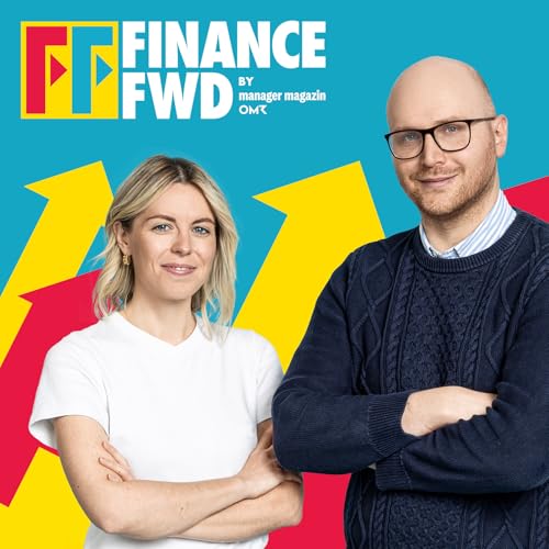 Finance Forward &ndash; der Podcast f&uuml;r die neue Finanzwelt Titelbild