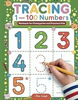 Tracing 1-100 Numbers: Handwriting Practice, Counting and Learning Easy Math Activities, Math Workbook for Kindergarten and Preschooler Kids Ages 3-5 B0F5P93546 Book Cover