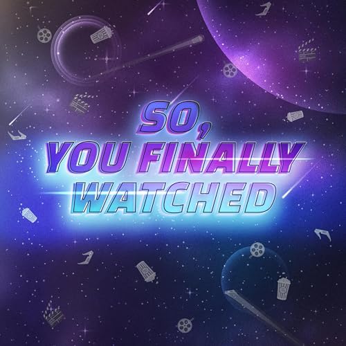 PROMO: So, You Finally Watched - So, Matthew You Finally Watched Alien