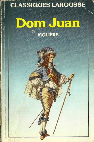 Dom Juan ou Le Festin De Pierre: Comedie