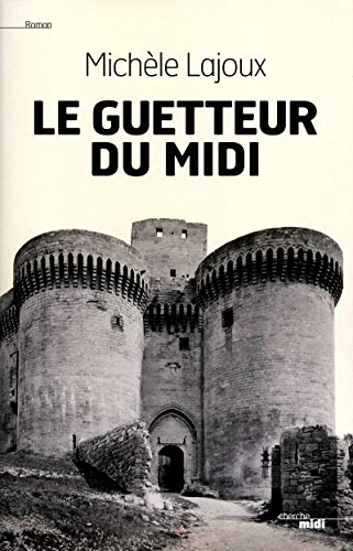 Le Guetteur du midi