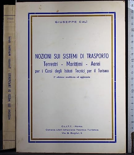 Nozioni sui sistemi di trasporto terrestri, marittimi, aerei