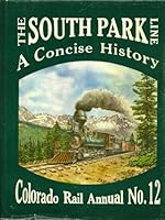 The South Park Line - A Concise History B000VAGDO6 Book Cover
