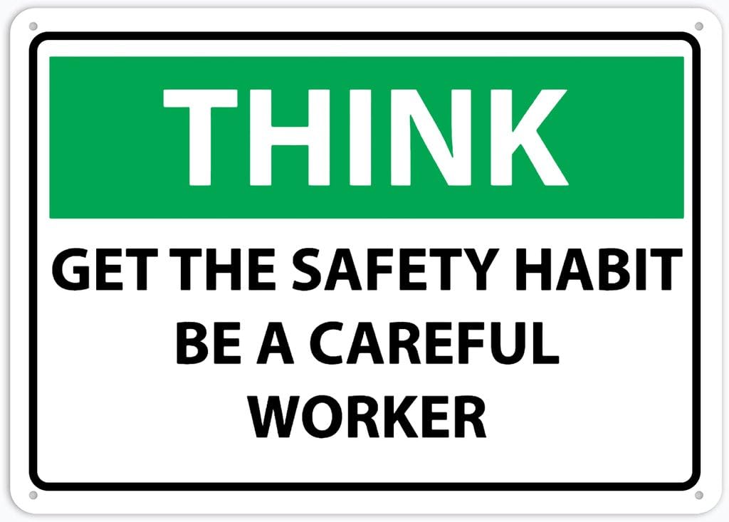 8"x12" Aluminum Tin Sign Plate - Think Get The Safety Habit Be A Careful Worker - Safety Restriction Alert, Caution Warning Notice