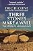 Three Stones Make a Wall: The Story of Archaeology