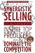 Synergistic Selling: Grow Your Auto Sales, Inspire Top Producers and Dominate the Competition