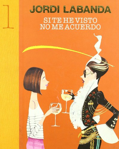 Si te he visto no me acuerdo