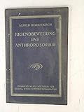  Jugendbewegung und Anthroposophie.