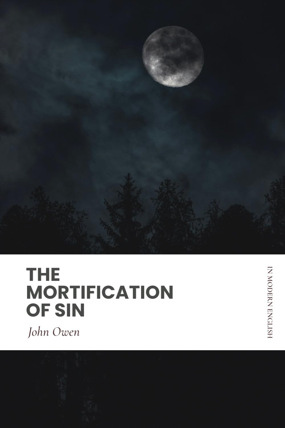 Mortification of Sin: In Modern English