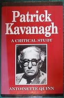 Patrick Kavanagh: A Critical Study (Irish Studies) 0815625499 Book Cover