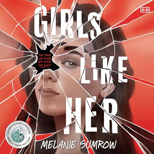 Girls Like Her by Melanie Sumrow episode artwork