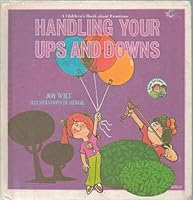 Handling Your Ups and Downs: A Children's Books about Emotions (Ready-Set-Grow!) - Hardcover - First Edition, 10th Printing 1985 B004DX5M4O Book Cover