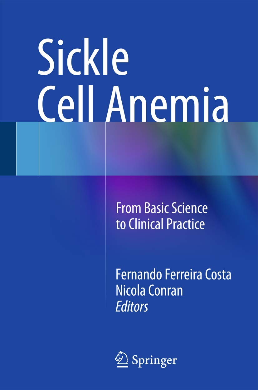 Sickle Cell Anemia: From Basic Science to Clinical Practice