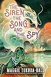 The Siren, the Song, and the Spy