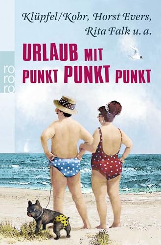 Preisvergleich Produktbild Urlaub mit Punkt Punkt Punkt