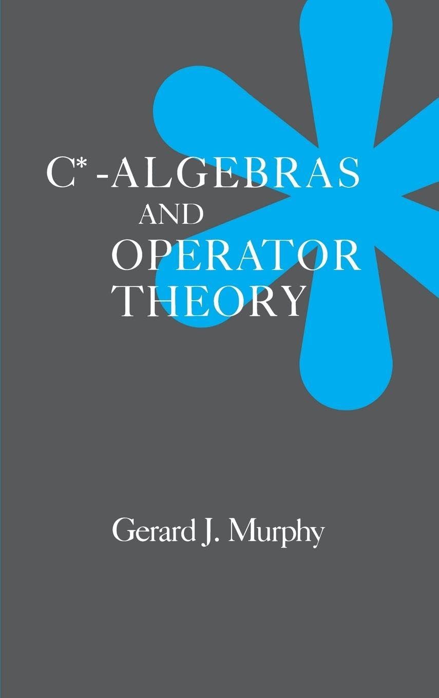 C*-Algebras and Operator Theory Murphy Hardback Academic Press 9780125113601