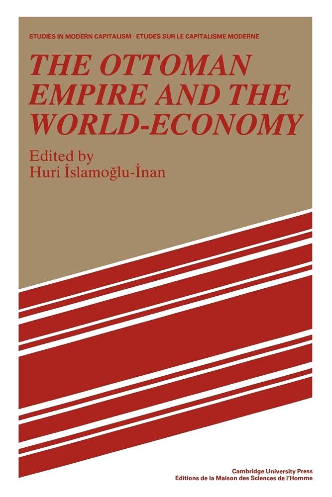 Ottoman Empire and World Economy (Studies in Modern