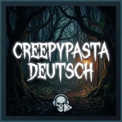 Creepypasta Deutsch I Hast du KEINE ANGST? Dann lies das NICHT vor dem Schlafen&hellip; I Horror H&ouml;rspiel