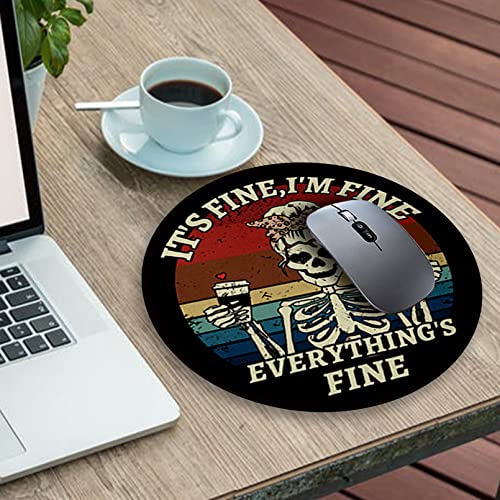 Image of Gctriki Skull Mouse Pad, Funny Round Mouse Pads for Desk, Skeleton Small Mousepad for Laptop Gaming, Stitched Edge Non-Slip Rubber Base, Funny Cute Office Desk Accessories Decor for Women It's Fine