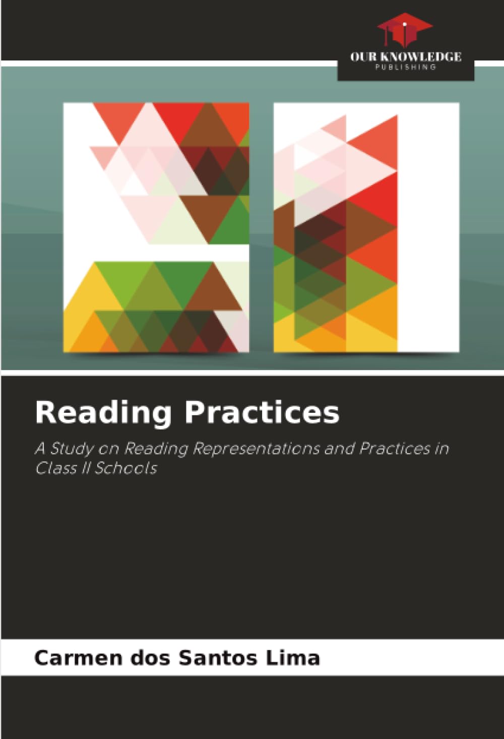 Reading Practices: A Study on Reading Representations and Practices in Class II Schools