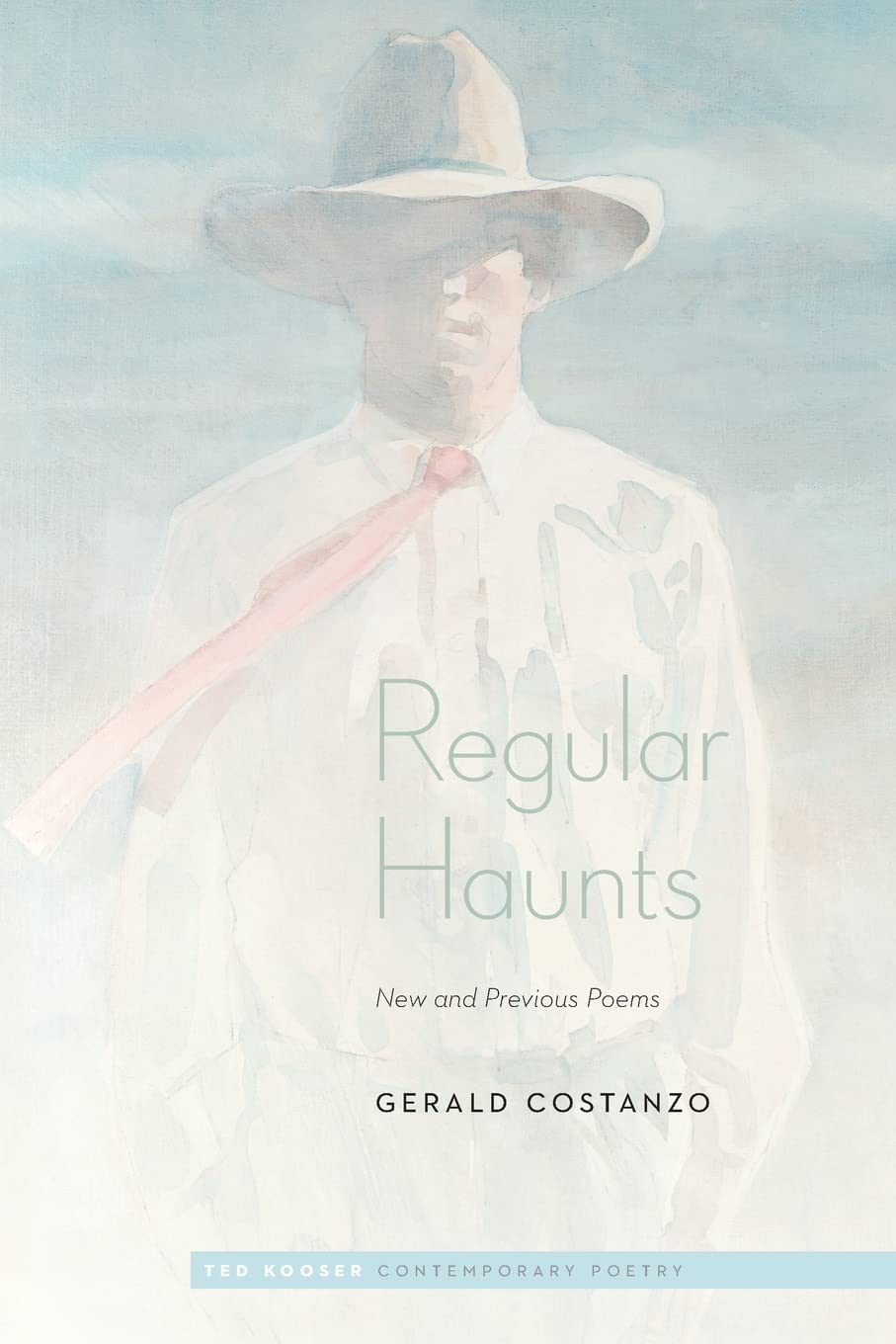 Regular Haunts: New and Previous Poems