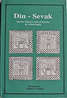 Din-sevak: Verrier Elwin's life of service in tribal India (Confessing the faith in India) 817214069X Book Cover