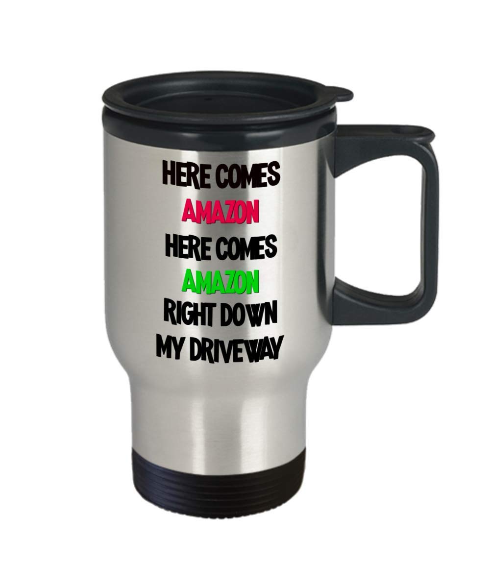 Here Comes Amazon Right Down My Driveway Funny Christmas Shopping Mug Coffee Comment Tea Cup