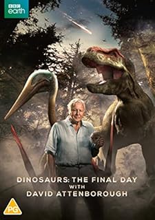 Dinosaurs: The Final Day with David Attenborough [DVD]