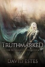 Truthmarked (The Fatemarked Epic Book 2)