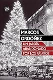marcos ordoñez una cierta edad  Un jardín abandonado p (Modernos y Clásicos)