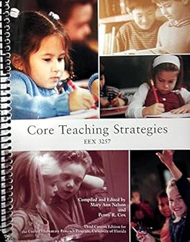 Unknown Binding Core Teaching Strategies Custom University of Florda (EEX 3257) Book