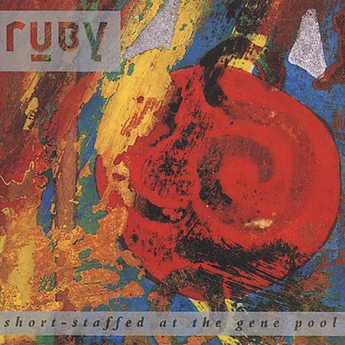 Short Staffed At The Gene Pool [Audio CD] RUBY