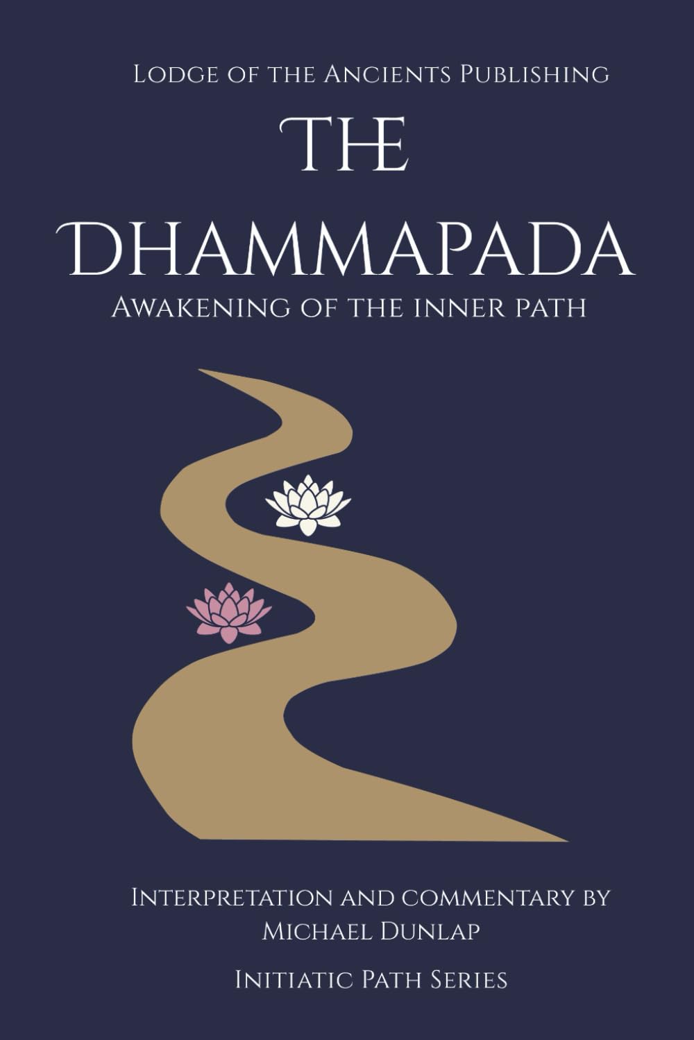 The Dhammapada: Awakening of the Inner Path
