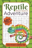 Reptile Word Search Adventure: Snakes, Lizards, Turtles & More Scaly Fun for Every Puzzle Lover B0F6F5P14J Book Cover