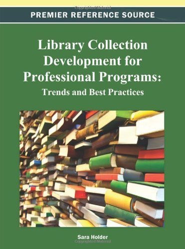 Library Collection Development for Professional Programs: Trends and ...