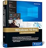 Windows 10 Pro: Das umfassende Handbuch. 1.000 Seiten Windows-Praxis inkl. PowerShell, Hyper-V und mehr - Mareile Heiting 