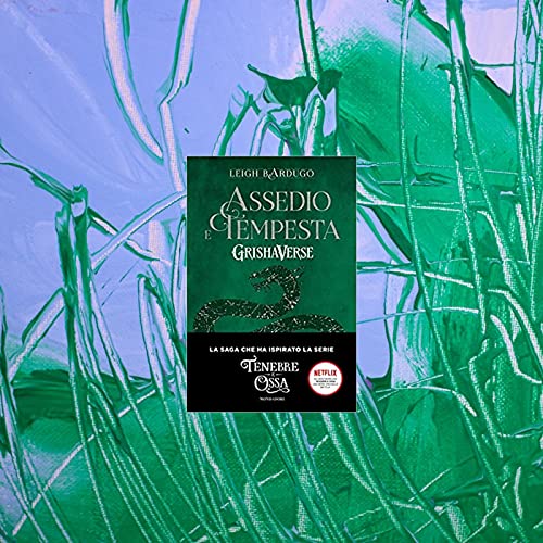 Assedio e tempesta. GrishaVerse