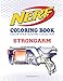 Price comparison product image NERF Coloring Book : STRONGARM: Color Your Blasters Collection, N-Strike Elite, Nerf Guns Coloring book: Volume 1 (Nerf Gun Coloring Book Collection)