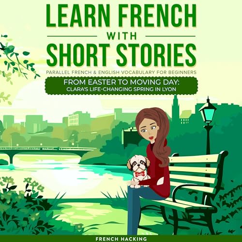 From Easter to Moving Day: Clara's Life-Changing Spring in Lyon | French Hacking episode artwork