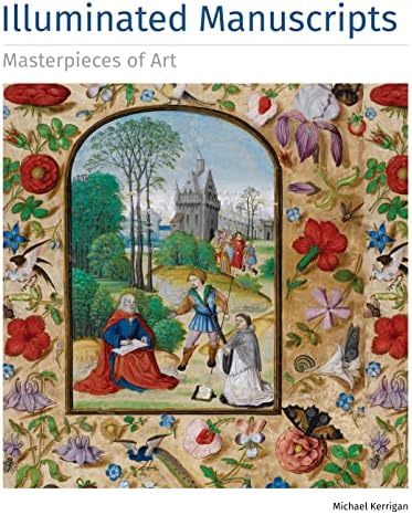 Illuminated Manuscripts Masterpieces of Art