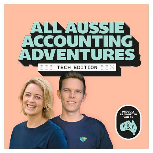 All Aussie Accounting Adventures - Tech Edition cover art