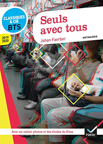 Télécharger Seuls avec tous - Français BTS: anthologie 2019-2020 pour l'épreuve de culture générale et expre Livre PDF Gratuit